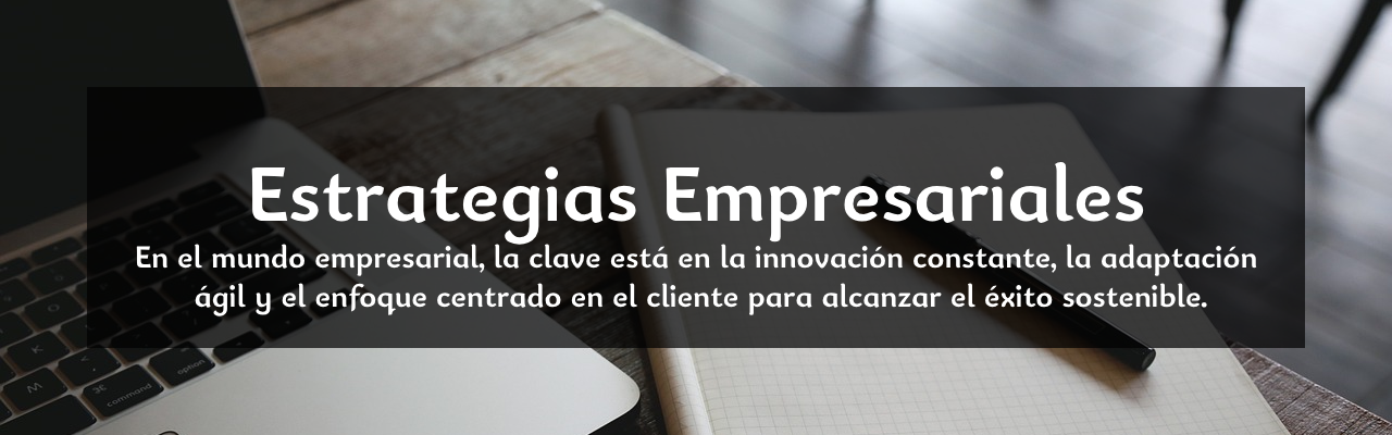 ESTRATEGIAS EMPRESARIALES